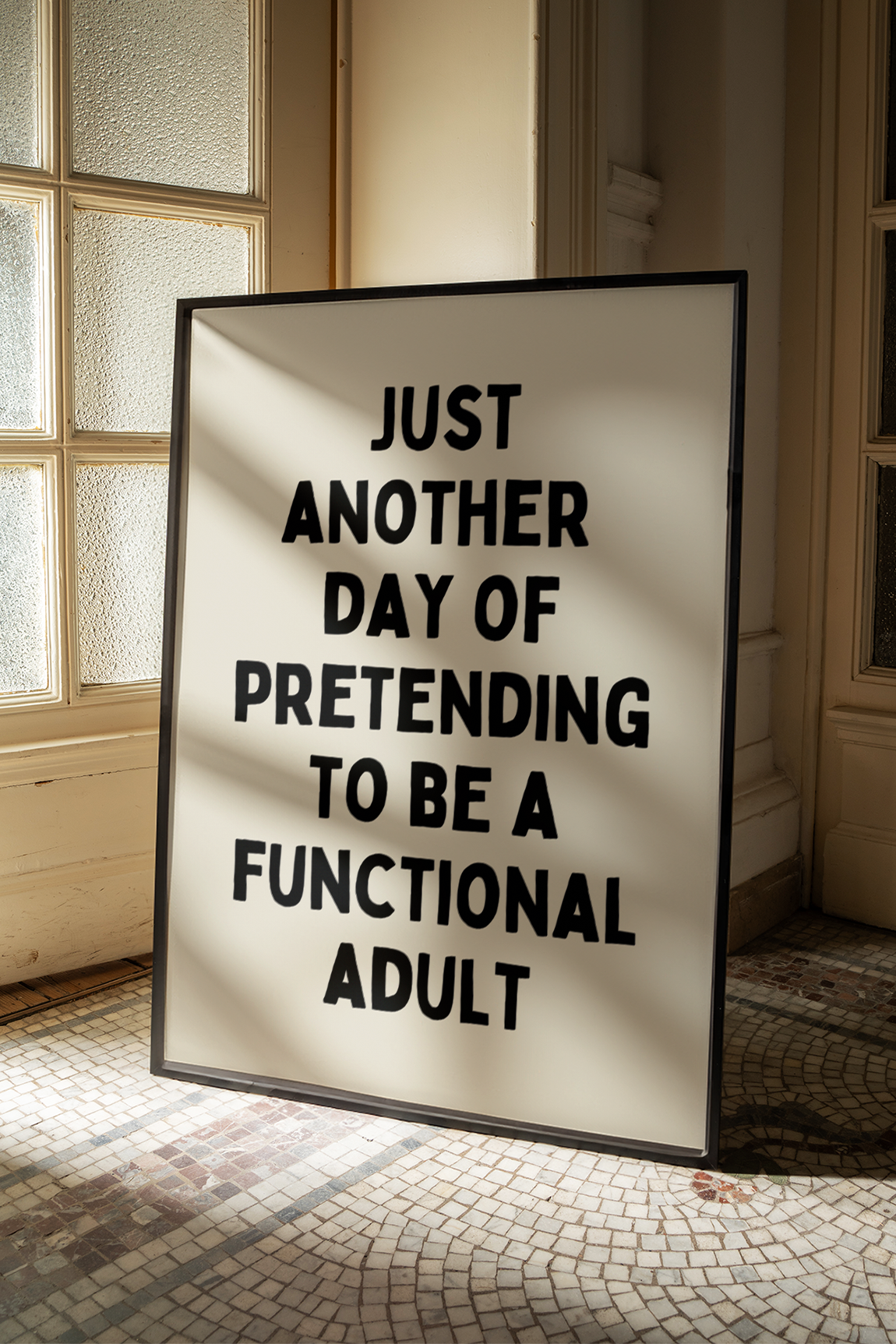 Just another day of pretending to be a functional adult | Home prints | Funny prints | Quotes