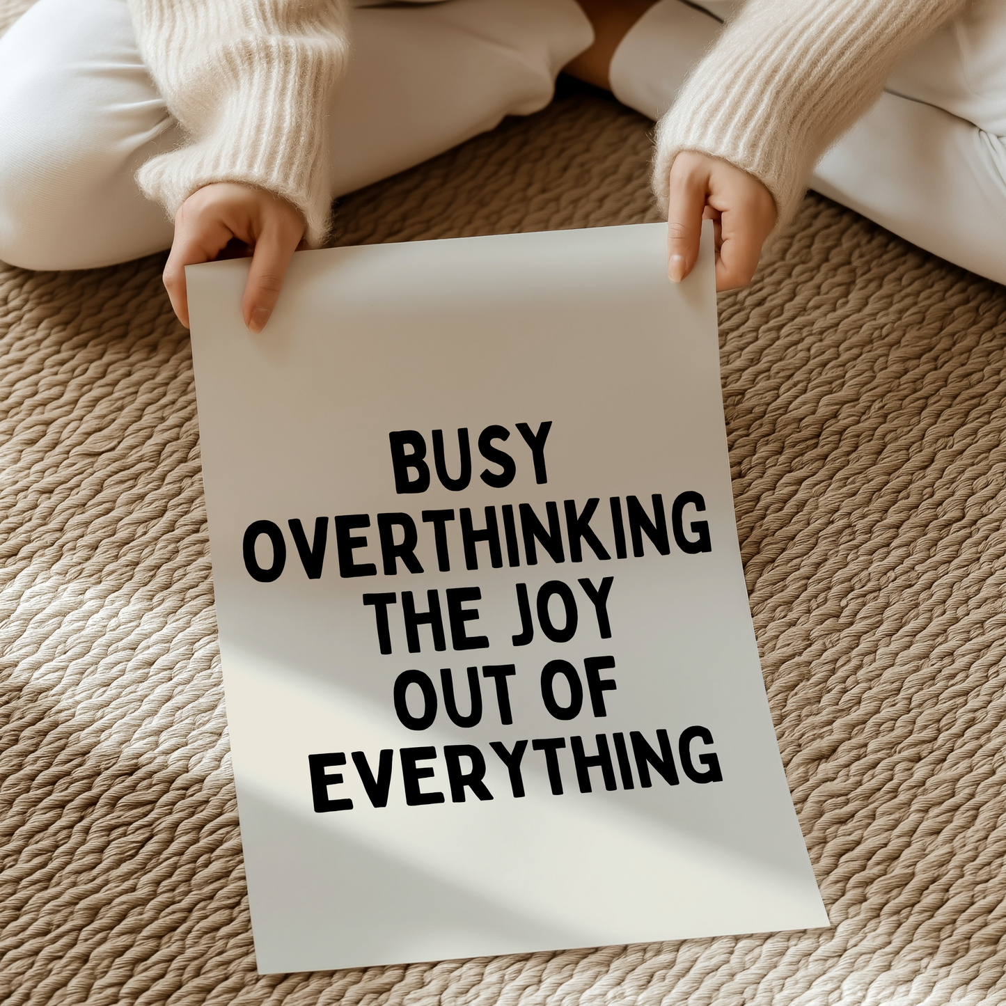 Busy overthinking the joy out of everything |  UNFRAMED PRINT