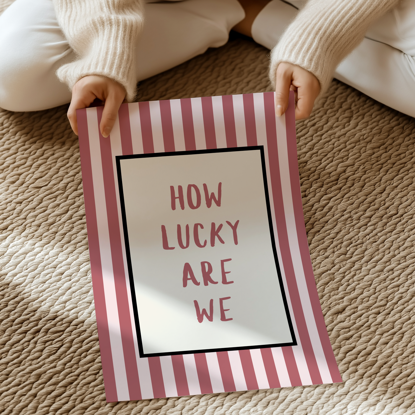 How lucky are we | UNFRAMED PRINT