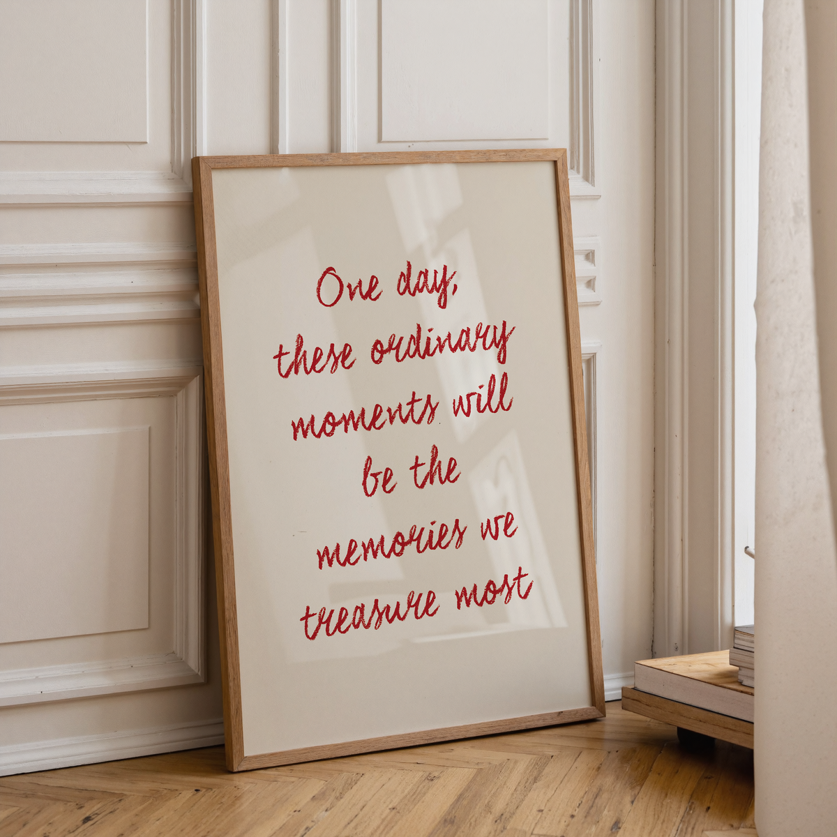 One day, these ordinary moments will be the memories we treasure most | UNFRAMED PRINT