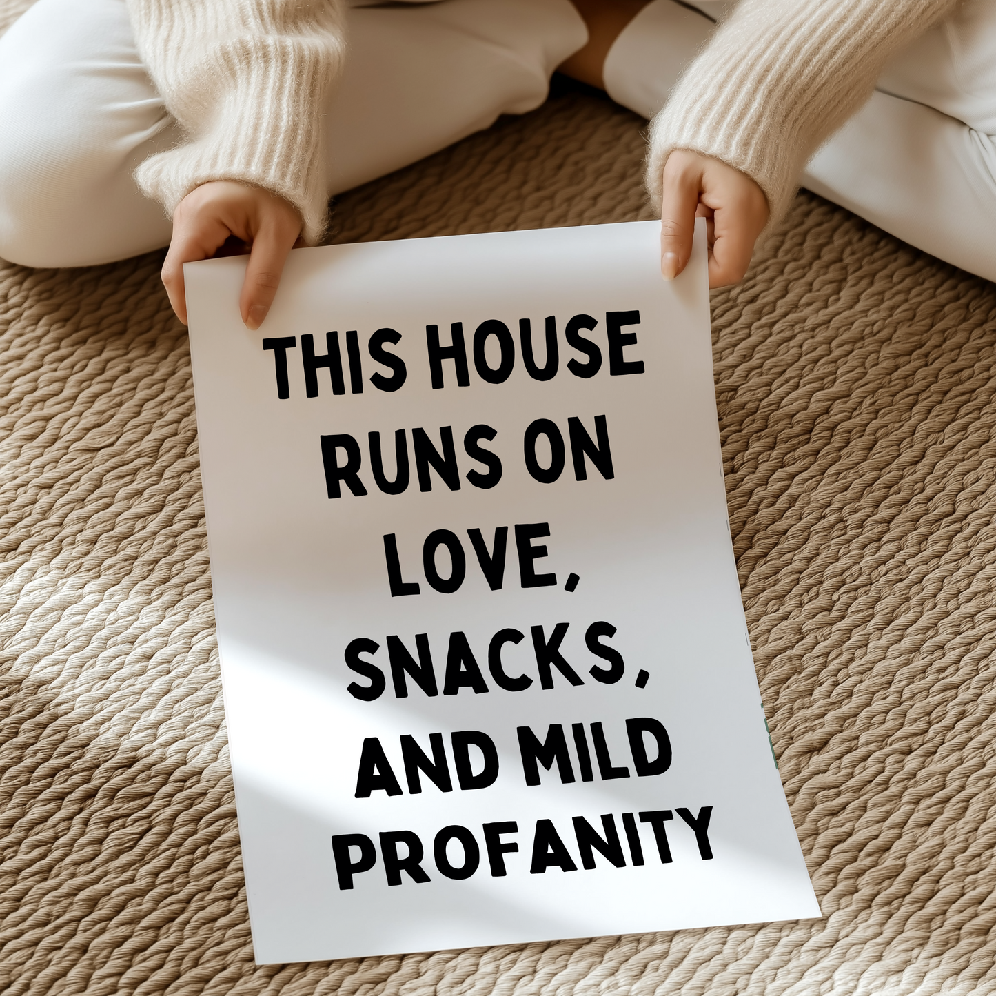 This house runs on love, snacks and mild profanity | UNFRAMED PRINT