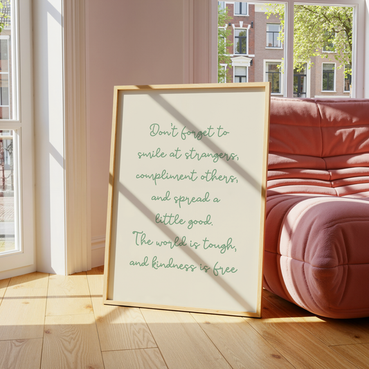 Kindness is free | UNFRAMED PRINT