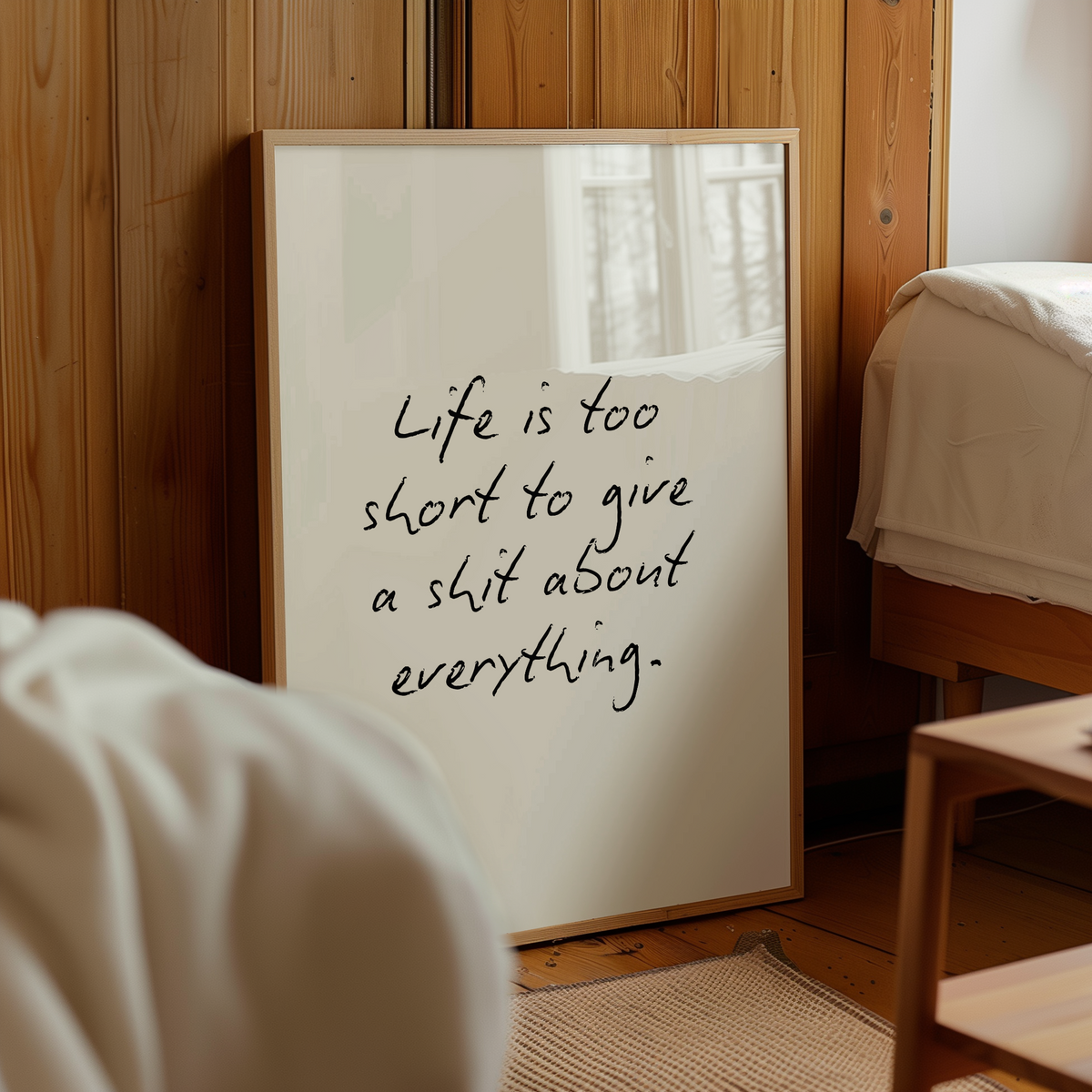 Life is too short to give a shit about everything | UNFRAMED PRINT