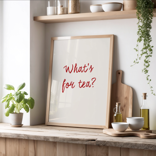 What's for tea? | UNFRAMED PRINT