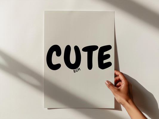 Cute bum | UNFRAMED PRINT