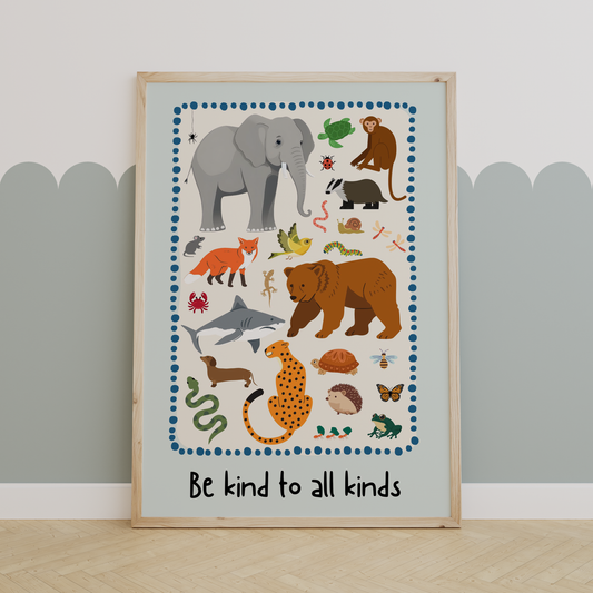 Be kind to all kinds | UNFRAMED PRINT