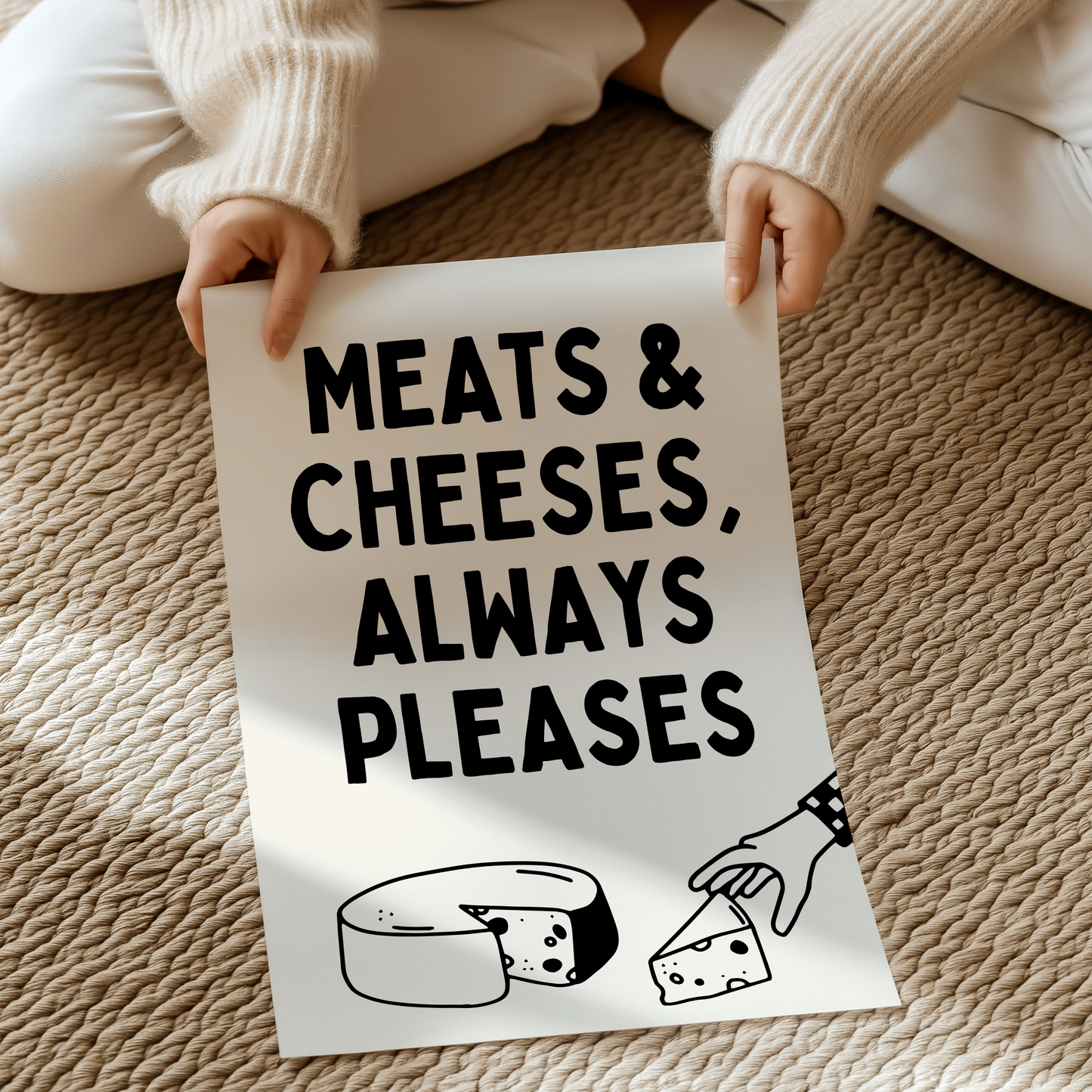 Meats & Cheeses, always pleases | UNFRAMED PRINT