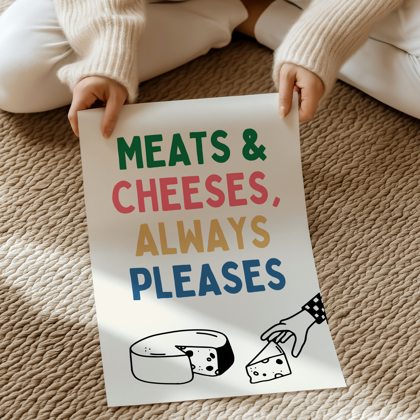 Meats & Cheeses, always pleases | UNFRAMED PRINT