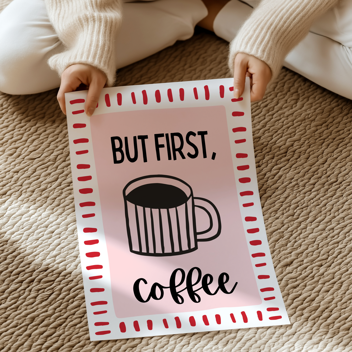 But first, coffee | UNFRAMED PRINT