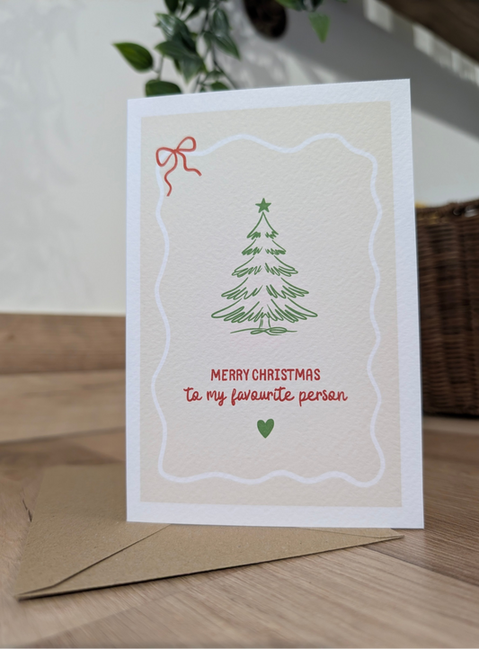 Merry Christmas to my favourite person, greeting card
