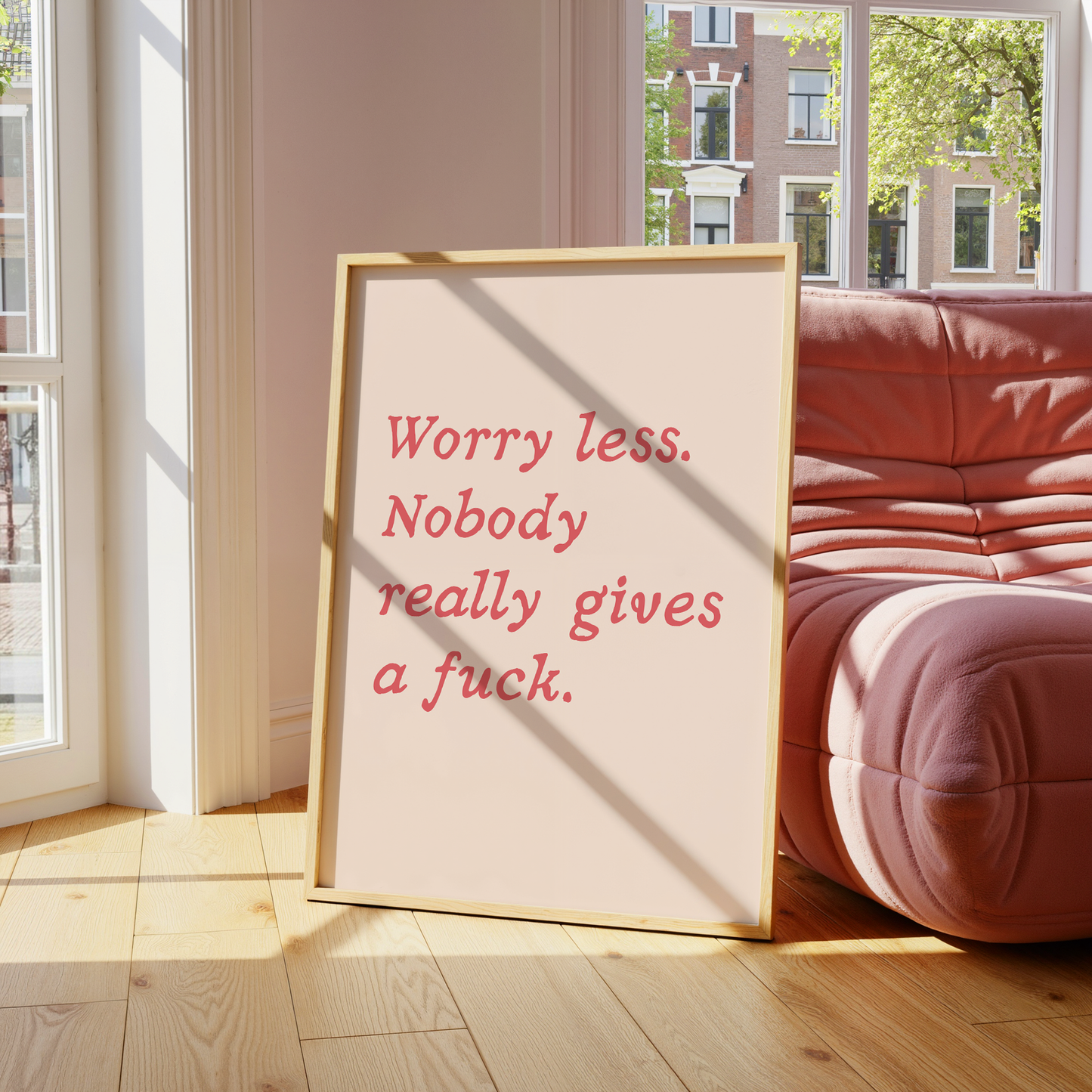 Worry less, nobody really gives a fuck. | UNFRAMED PRINT