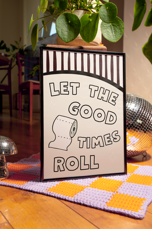 Let the good times roll | UNFRAMED PRINT