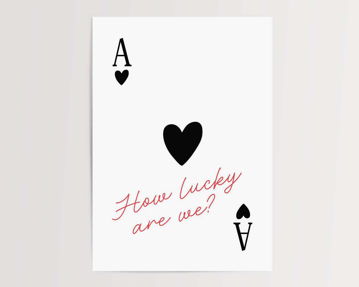 How lucky are we | UNFRAMED PRINT