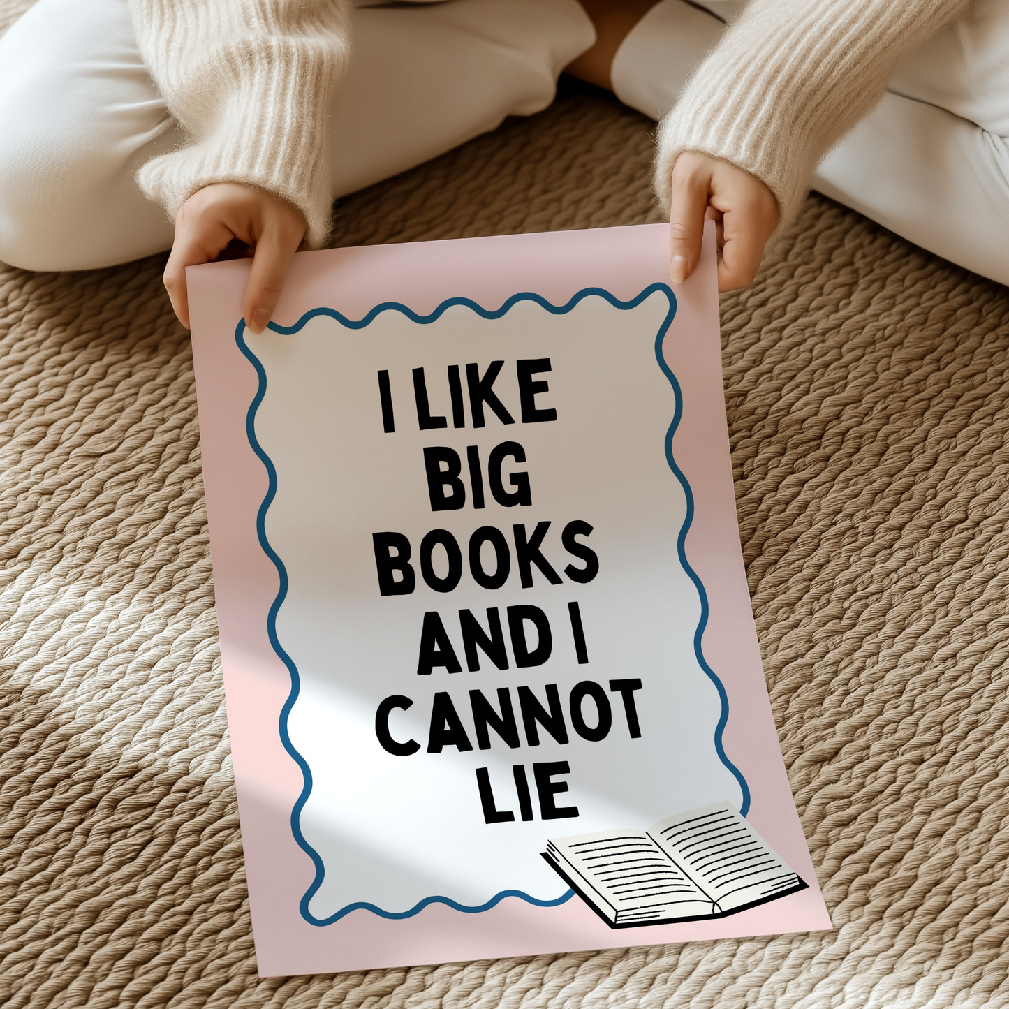 I like big books and I cannot lie | UNFRAMED PRINT