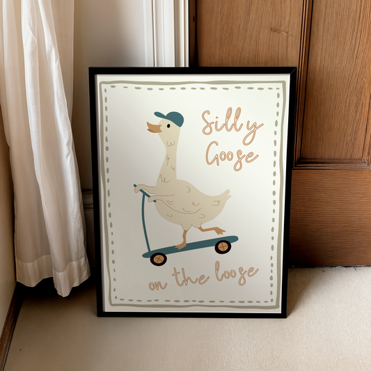 Silly goose on the loose | UNFRAMED PRINT