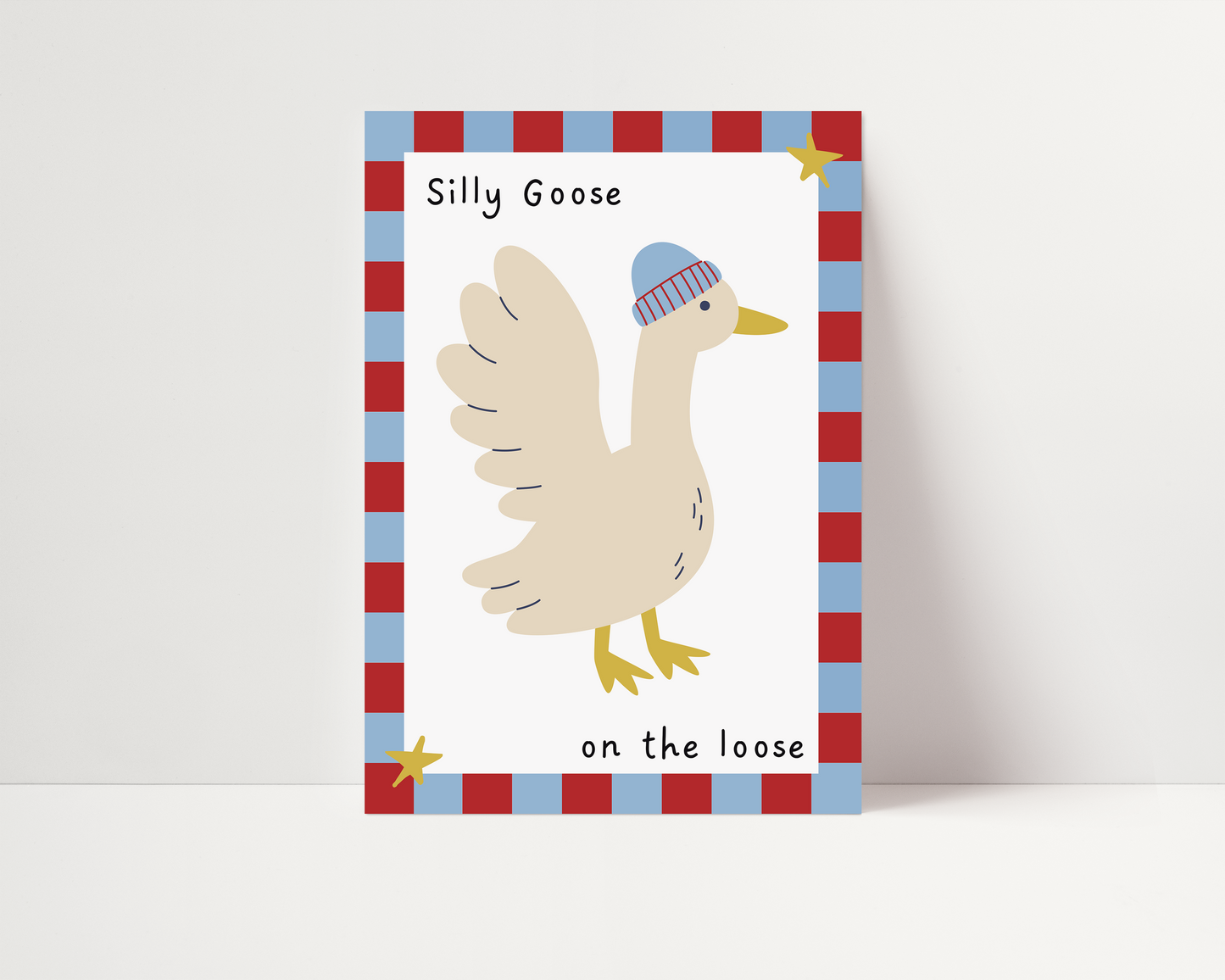Silly goose | UNFRAMED PRINT