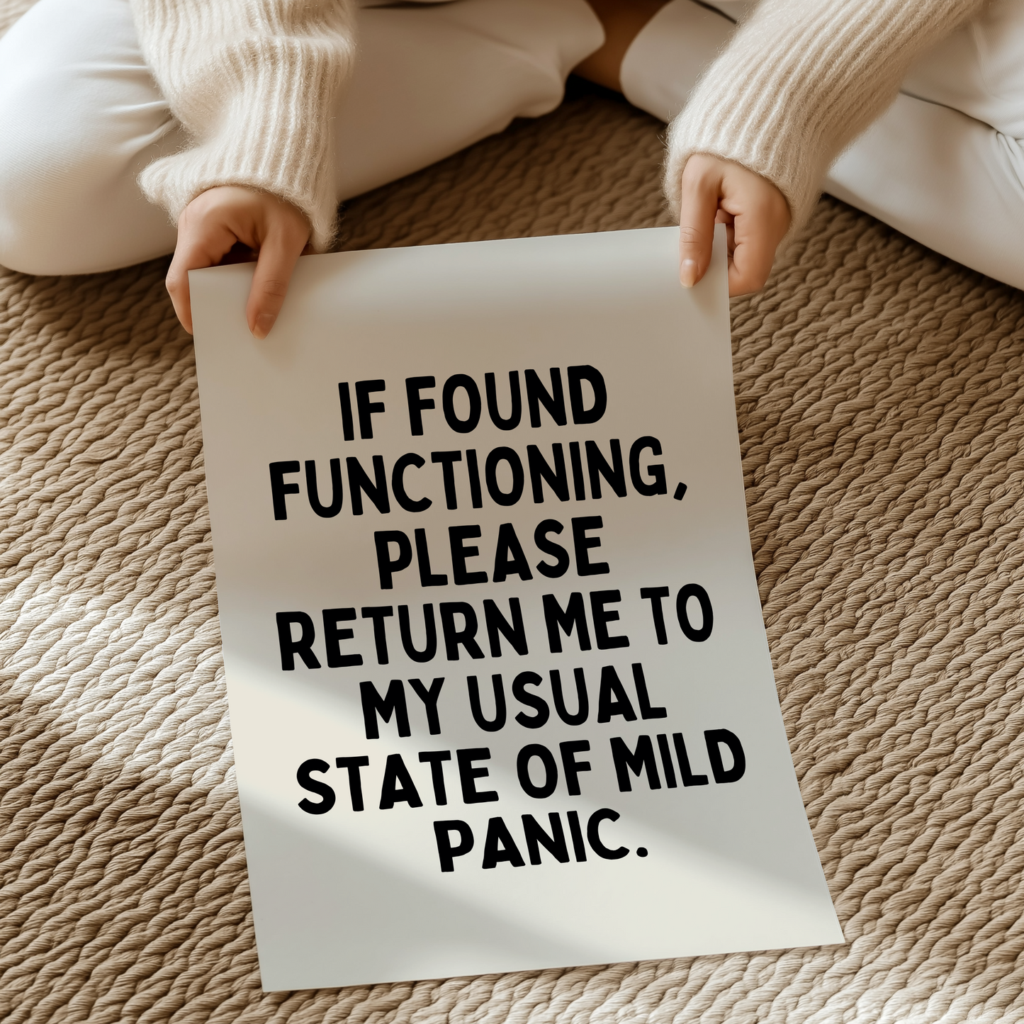 If found functioning, please return me to my usual state of mild panic. |  UNFRAMED PRINT