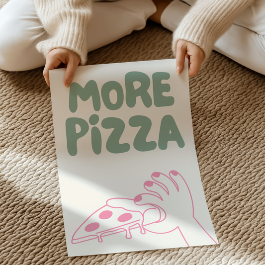 More pizza | UNFRAMED PRINT