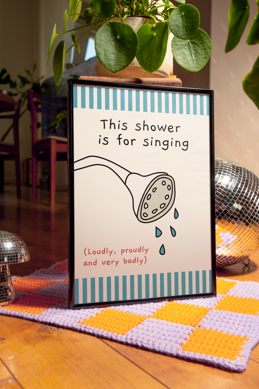 This shower is for signing | UNFRAMED PRINT