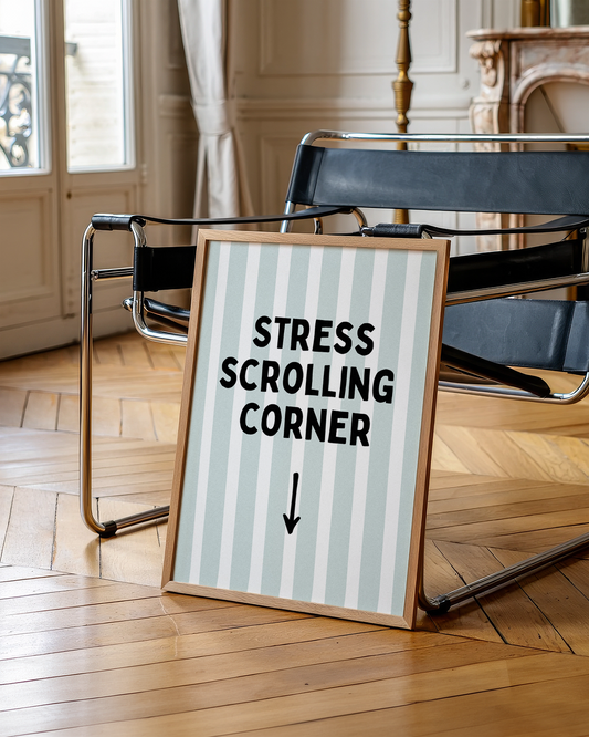 Stress Scrolling Corner | UNFRAMED PRINT