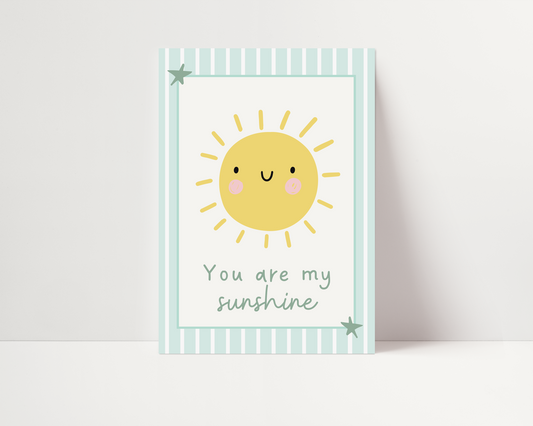 You are my sunshine | UNFRAMED PRINT