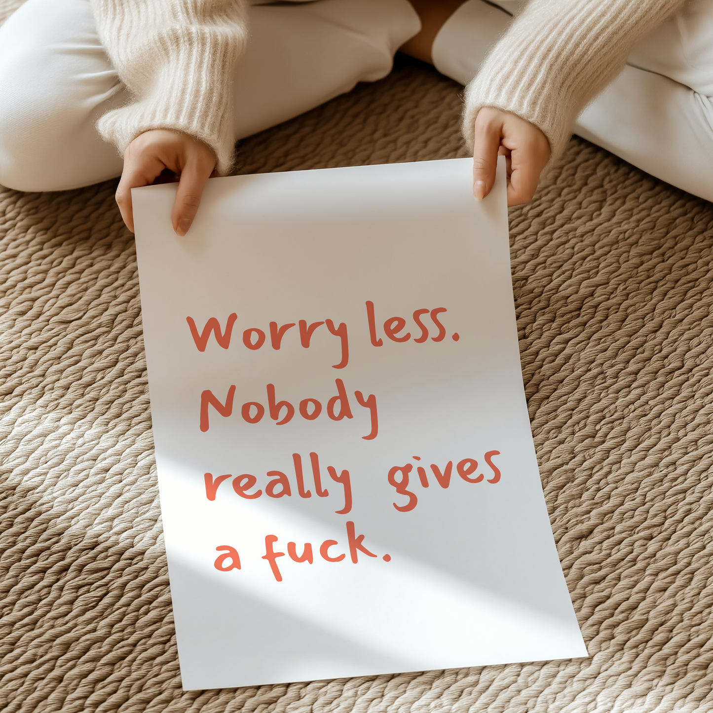 Worry less, nobody really gives a fuck. | UNFRAMED PRINT
